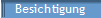 Besichtigung
